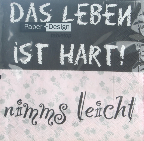 Serviette Life is hard - Das Leben ist hart, Paper+Design